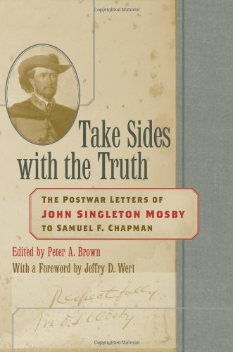 $30.00 – Grab this hot offer – fast delivery! – Take Sides with the Truth: The Postwar Letters of John Singleton Mosby to Samuel F. Chapman | University Press of Kentucky | Books | STORE 24 HOURS