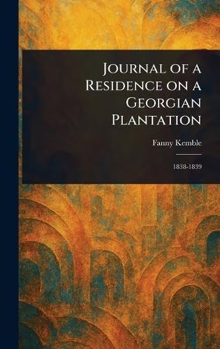 $32.95 – Only $32.95 – Limited time offer! – Journal of a Residence on a Georgian Plantation | Anson Street Press | Books | STORE 24 HOURS
