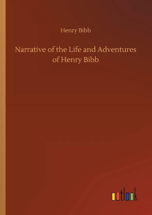 Grab it now – $29.90! – Narrative of the Life and Adventures of Henry Bibb | Outlook Verlag | Books | STORE 24 HOURS