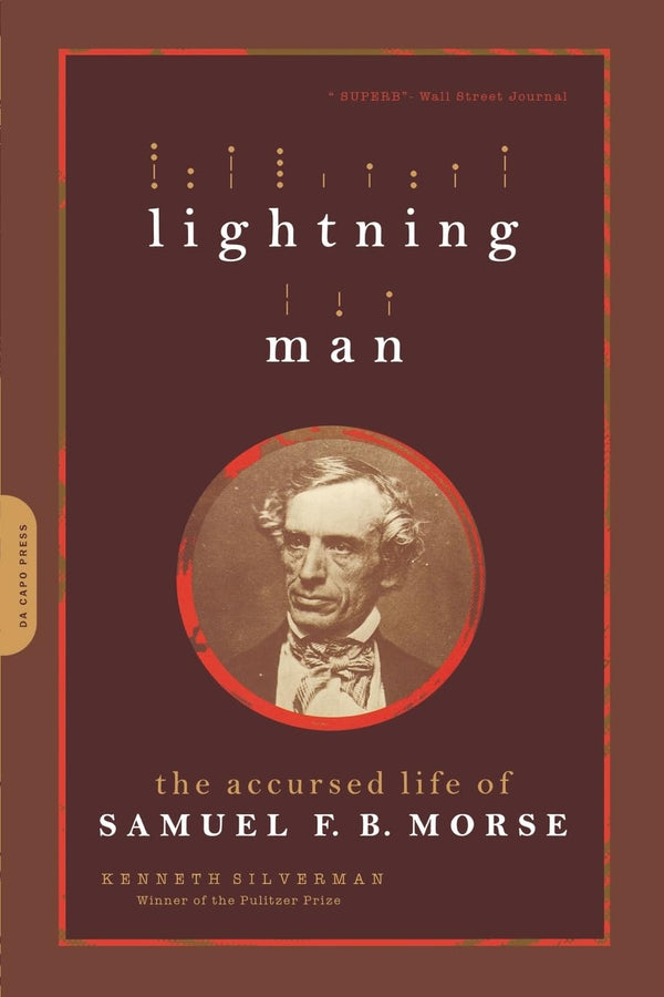 $12.61 – Hot deal – get it while it lasts! – Lightning Man: The Accursed Life Of Samuel F.B. Morse | Da Capo Press | Books | STORE 24 HOURS