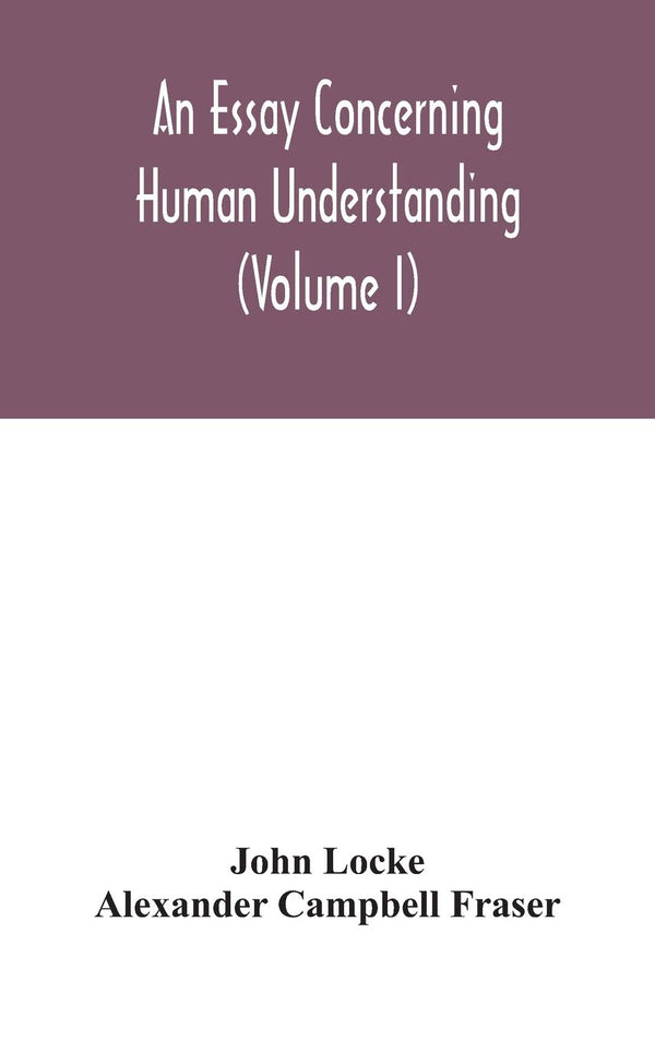 $60.76 – Grab this deal – fast delivery! – An essay concerning human understanding (Volume I) | Alpha Editions | Books | STORE 24 HOURS