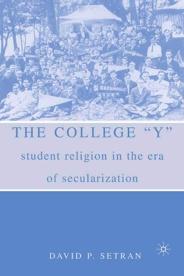 $25.53 – Fast shipping, shop fast! – The College "Y": Student Religion in the Era of Secularization | MACMILLAN | Books | STORE 24 HOURS