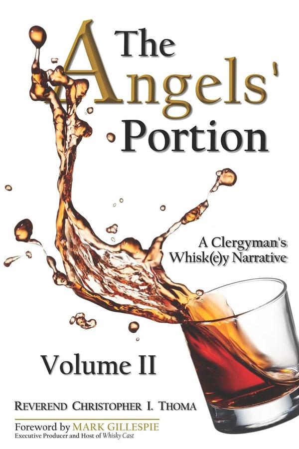 $29.99 – Shop today for limited stock! – The Angels' Portion, Volume 2: A Clergyman's Whisk(e)y Narrative | CREATESPACE | Books | STORE 24 HOURS