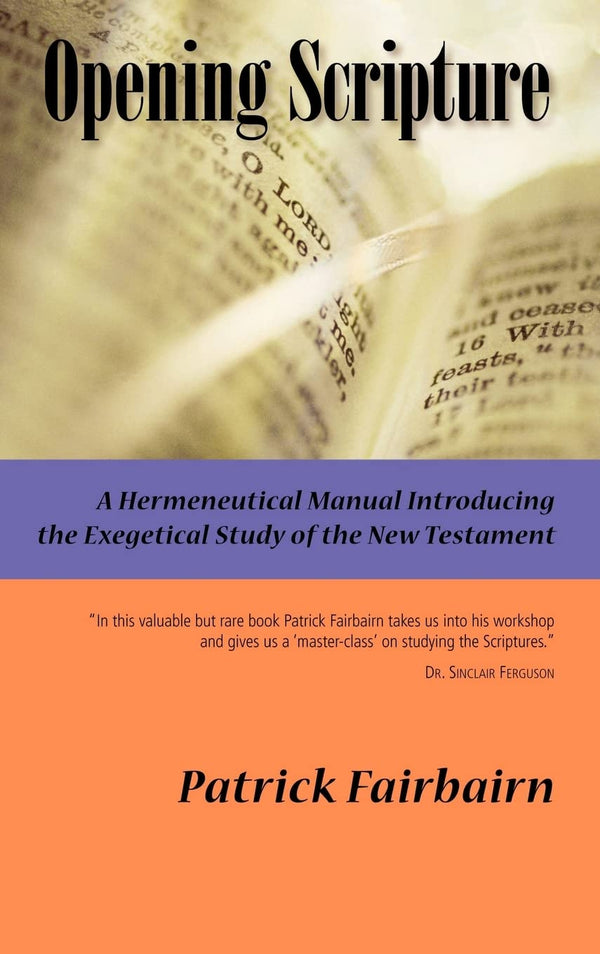 Hurry! Only $19.99! – Opening Scripture: A Hermeneutical Manual | Solid Ground Christian Books | Books | STORE 24 HOURS