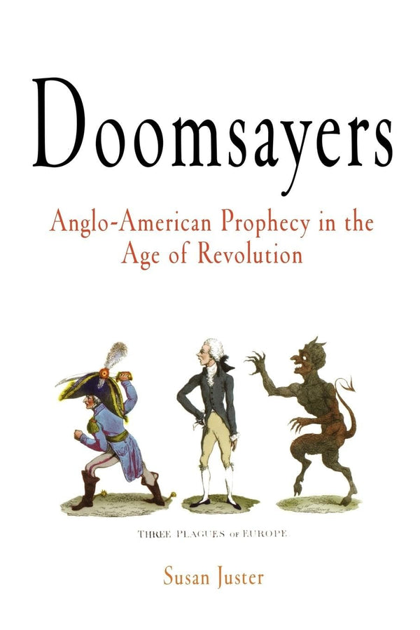 $28.20 – Popular choice, grab it fast! – Doomsayers: Anglo-American Prophecy in the Age of Revolution (Early American Studies) | University of Pennsylvania Museum Publications | Books | STORE 24 HOURS