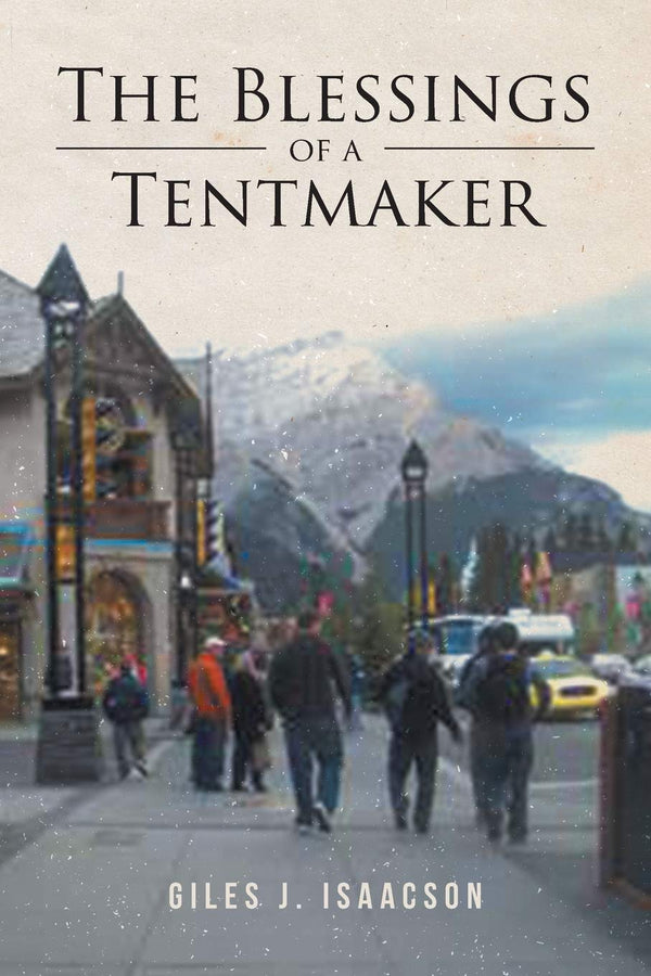 $35.95 – Only $35.95 – Hurry! – The Blessings of a Tentmaker | Covenant Books | Books | STORE 24 HOURS