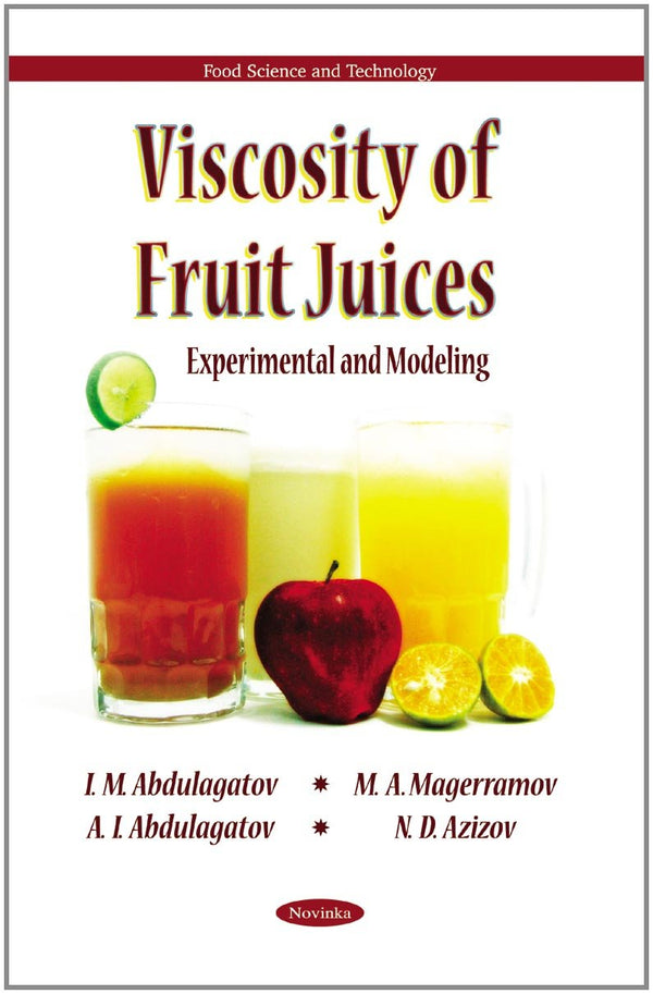 $44.00 – Click now, buy $44.00! – Viscosity of Fruit Juices: Experimental and Modeling (Food Science and Technology) | Nova Novinka | Books | STORE 24 HOURS