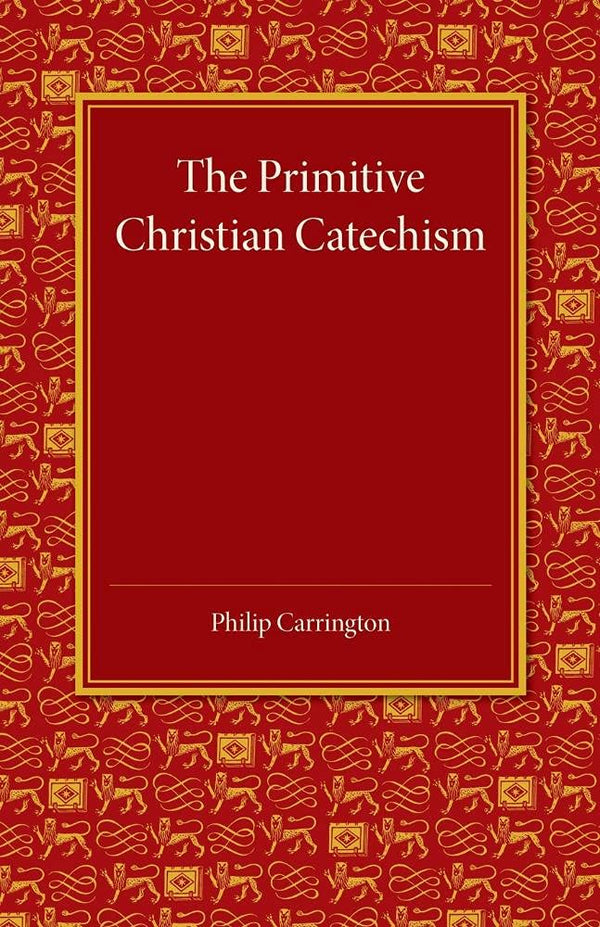 $25.99 – Trending item, limited offer! – The Primitive Christian Catechism: A Study in the Epistles | Cambridge University Press | Books | STORE 24 HOURS