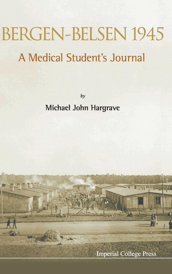 $34.46 – Trending item, buy today! – BERGEN-BELSEN 1945: A MEDICAL STUDENT'S JOURNAL | Imperial College Press | Books | STORE 24 HOURS