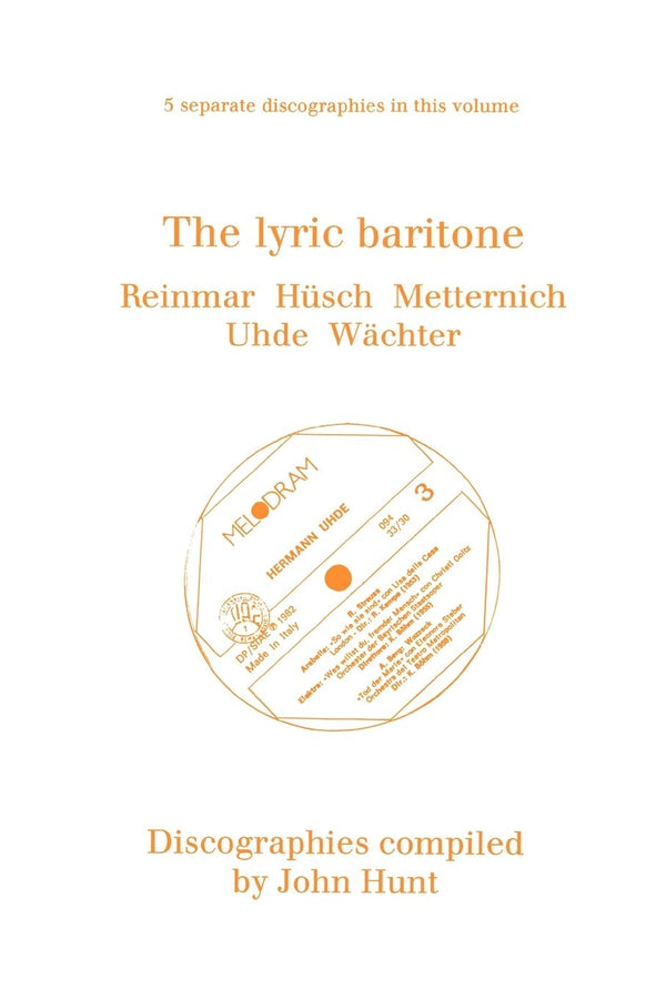 $32.37 – Last chance, limited stock! – The Lyric Baritone. 5 Discographies. Hans Reinmar, Gerhard Hüsch (Husch), Josef Metternich, Hermann Uhde, Eberhard Wächter (Wachter). [1997]. | Parlux | Books | STORE 24 HOURS