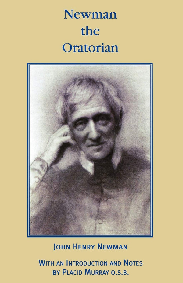 $34.87 – Don’t miss this, $34.87! – Newman the Oratorian: Oratory Papers (1846 - 1878) | Gracewing | Books | STORE 24 HOURS