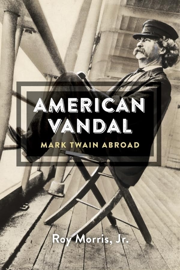 $16.95 – Click to grab your $16.95 deal! – American Vandal: Mark Twain Abroad | Belknap Press | Books | STORE 24 HOURS
