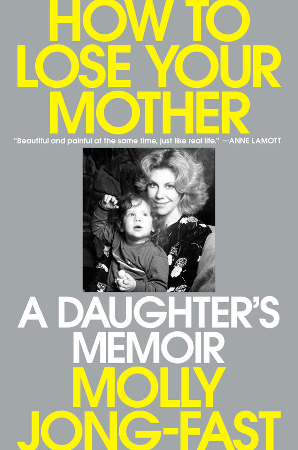 $15.21 – Buy it now! – How to Lose Your Mother: A Daughter's Memoir | Viking | Books | STORE 24 HOURS