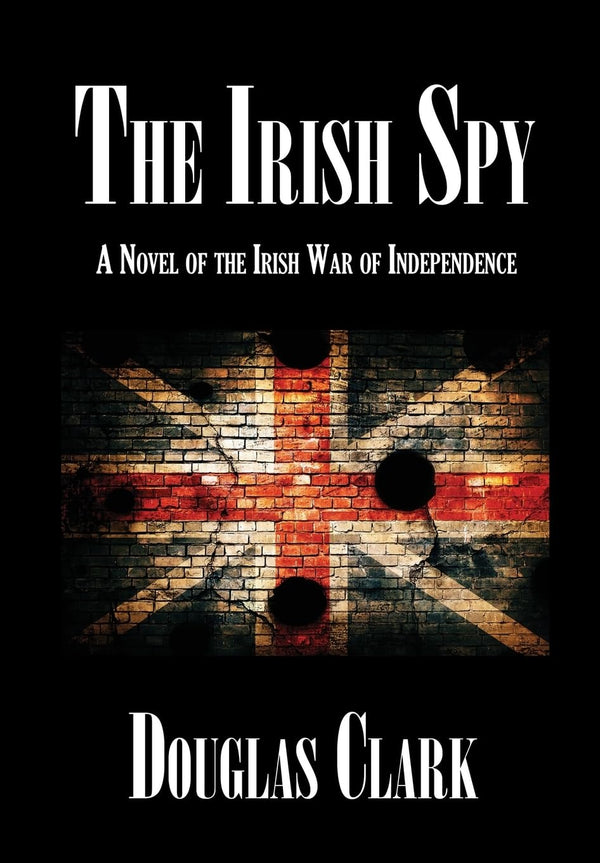 $37.95 – Click to get it – grab it fast! – The Irish Spy: A Novel of the Irish War of Independence | VBW PUBLISHING | Books | STORE 24 HOURS