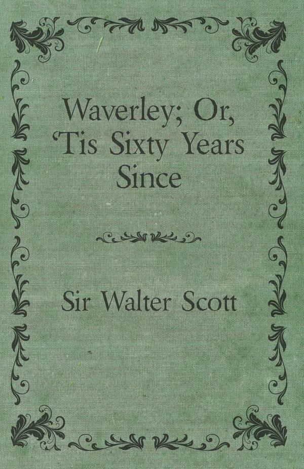 $45.99 – Save big today – only $45.99! – Waverley; Or, 'Tis Sixty Years Since | Gardner Press | Books | STORE 24 HOURS