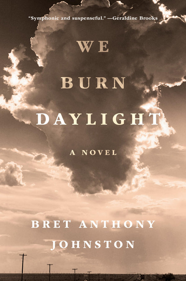 Shop now – only $8.95 today! – We Burn Daylight: A Novel | Random House | Books | STORE 24 HOURS