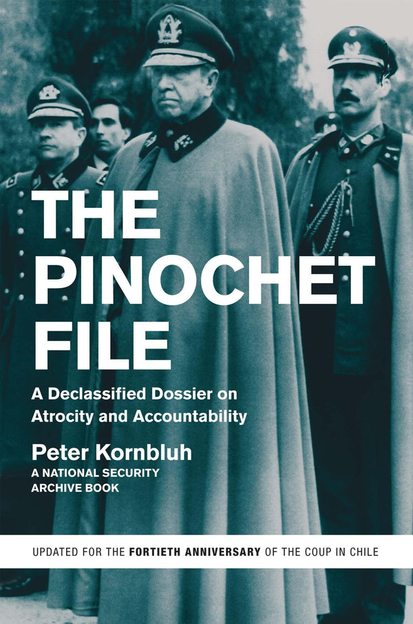 $19.99 – Click to get it – limited offer! – The Pinochet File: A Declassified Dossier on Atrocity and Accountability | New Press | Books | STORE 24 HOURS