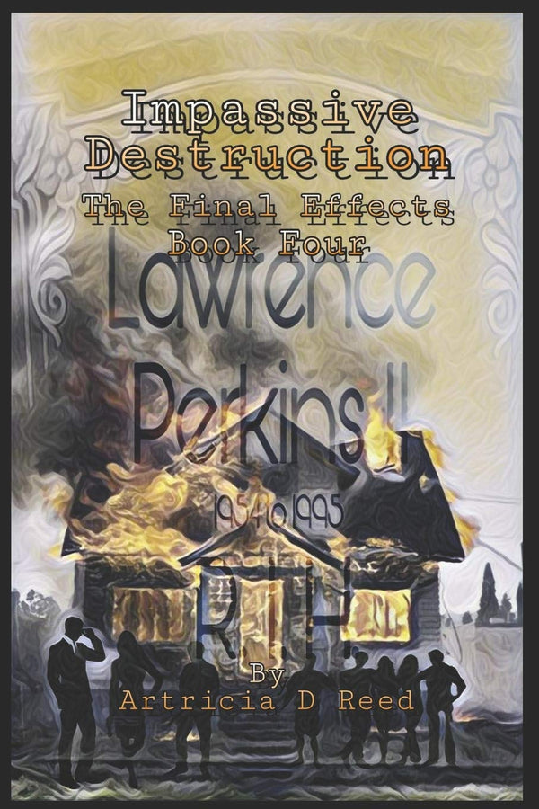 $25.99 – Don’t wait – get it! – Impassive Destruction 4: The Final Effects | CREATESPACE | Books | STORE 24 HOURS