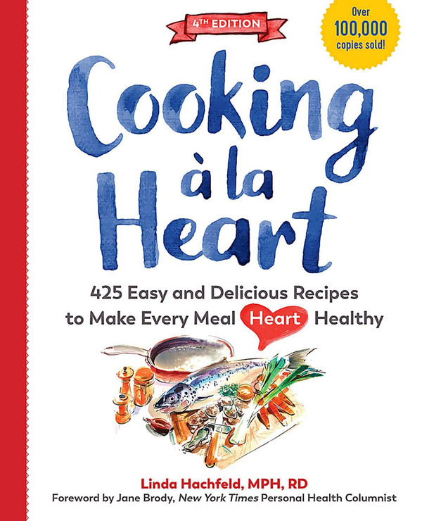 $26.66 – Act fast – only $26.66! – Cooking à la Heart, Fourth Edition: 500 Easy and Delicious DASH and Mediterranean Diet Friendly Recipes for Heart-Conscious, Healthy Meals | Experiment | Books | STORE 24 HOURS