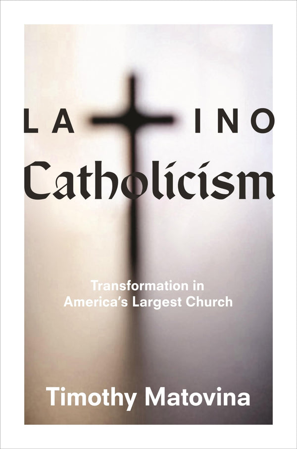 $14.72 – Fast checkout, get it today! – Latino Catholicism: Transformation in America's Largest Church | Princeton University Press | Books | STORE 24 HOURS