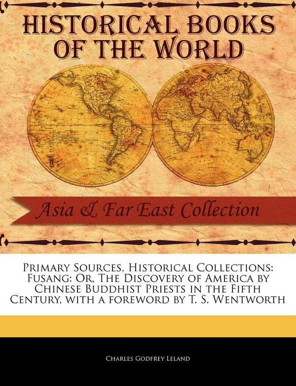 $26.75 – Fast shipping, don’t wait! – Fusang: Or, the Discovery of America by Chinese Buddhist Priests in the Fifth Century (Primary Sources, Historical Collections) | Primary Sources, Historical Collections | Books | STORE 24 HOURS
