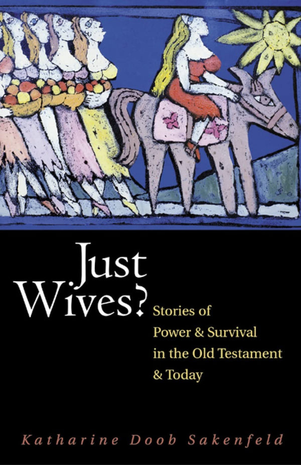 $7.06 – Order now for special price! – Just Wives: Stories of Power and Survival in the Old Testament and Today | Westminster John Knox Press | Books | STORE 24 HOURS