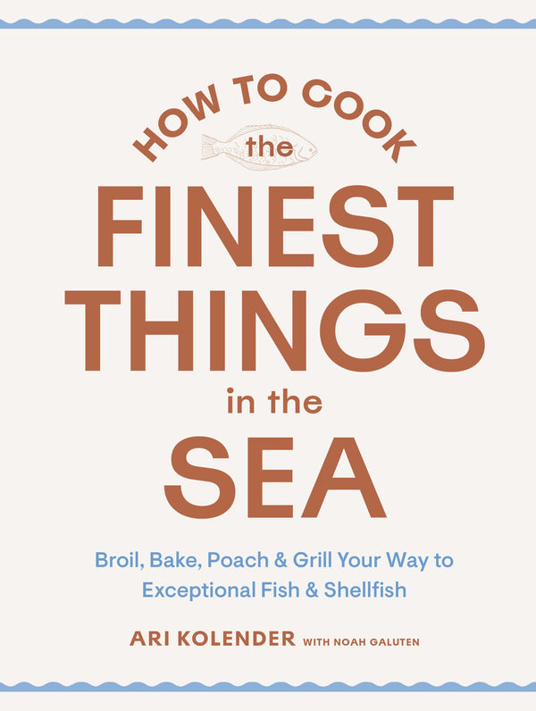 $23.80 – Shop now – limited time offer! – How to Cook the Finest Things in the Sea: Broil, Bake, Poach & Grill Your Way to Exceptional Fish & Shellfish | Artisan | Books | STORE 24 HOURS