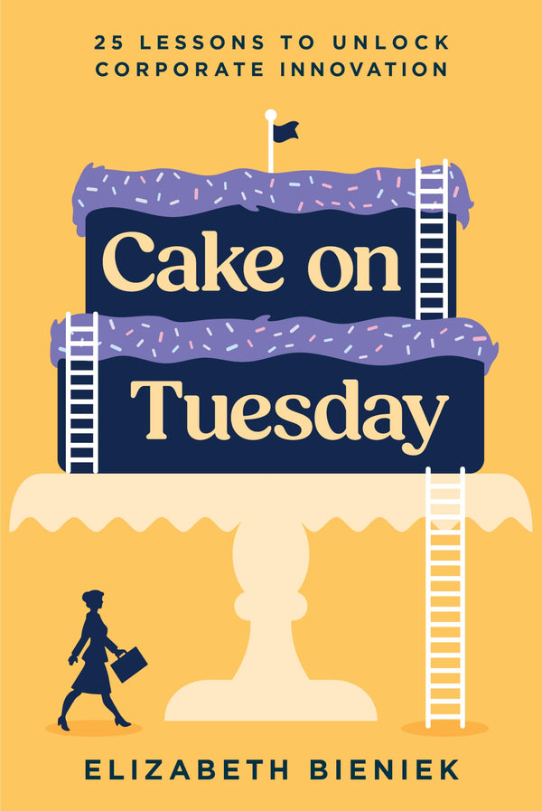 $17.19 – Act fast, limited deal! – Cake on Tuesday: 25 Lessons to Unlock Corporate Innovation | Advantage Media Group | Books | STORE 24 HOURS