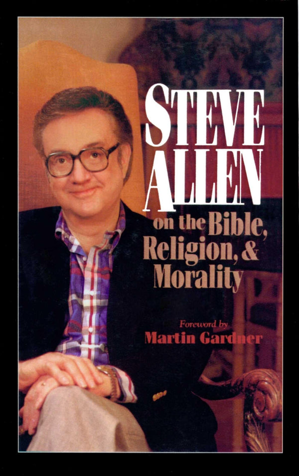 $13.95 – Exclusive savings today – $13.95! – Steve Allen on the Bible, Religion and Morality | Prometheus Books | Books | STORE 24 HOURS