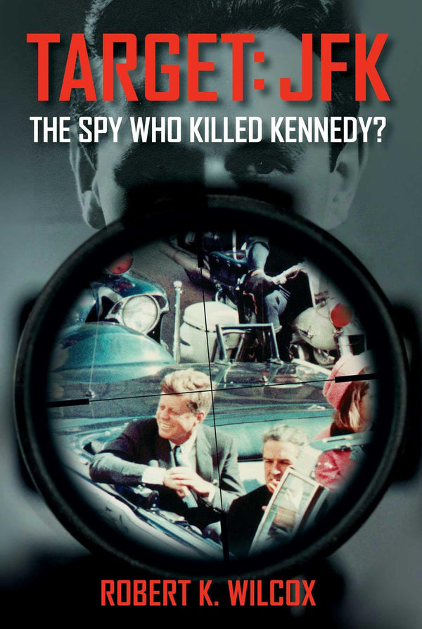 $11.00 – Don’t miss this exclusive deal! – Target JFK: The Spy Who Killed Kennedy? | Regnery History | Books | STORE 24 HOURS