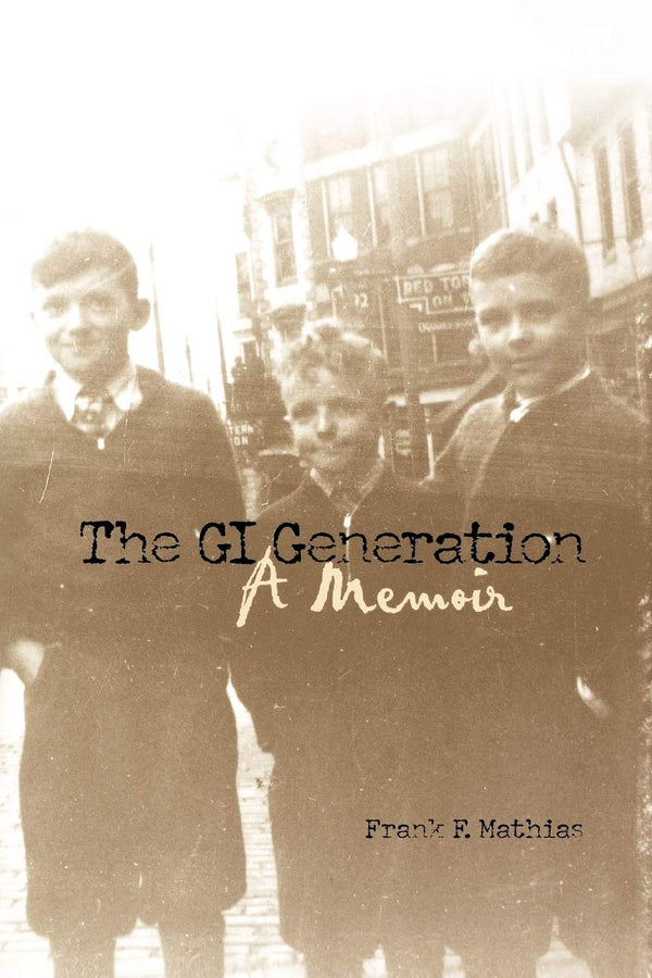 $25.00 – Quick checkout, buy now! – The GI Generation: A Memoir | University Press of Kentucky | Books | STORE 24 HOURS