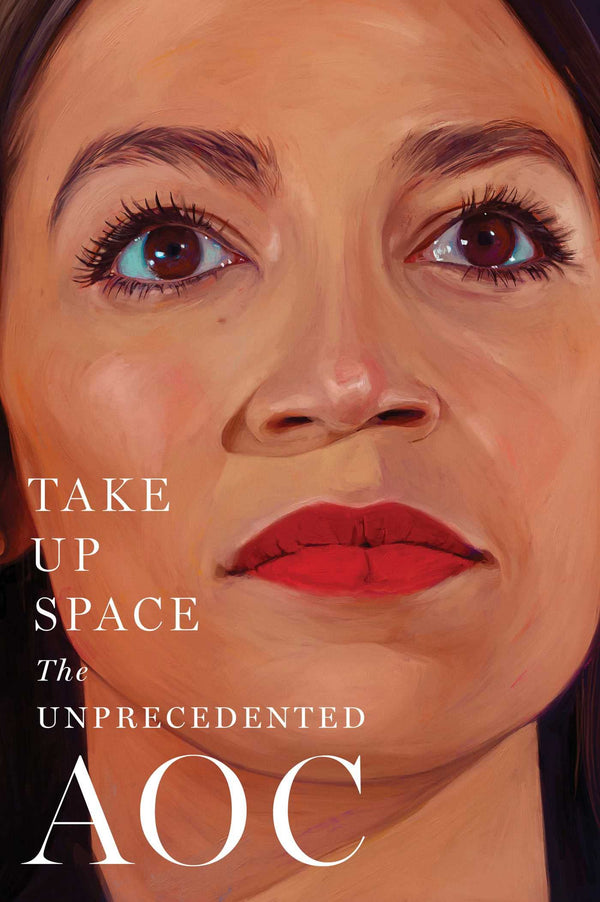 $15.75 – Grab it now – fast checkout! – Take Up Space: The Unprecedented AOC | Avid Reader Press / Simon & Schuster | Books | STORE 24 HOURS