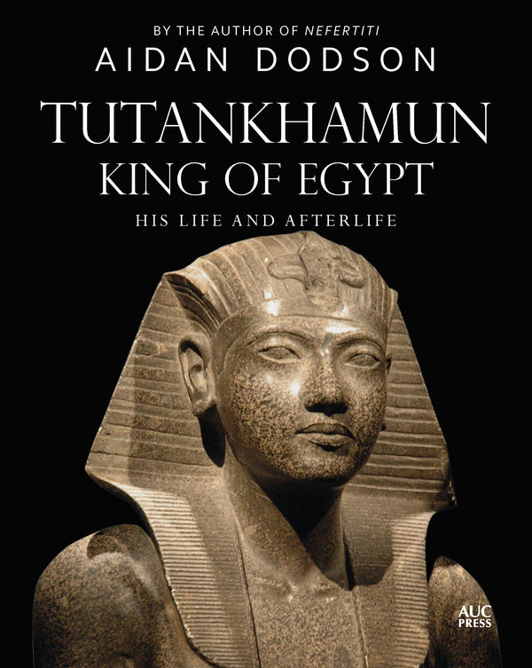 $14.50 – Fast checkout – buy now! – Tutankhamun, King of Egypt: His Life and Afterlife (Lives and Afterlives) | The American University in Cairo Press | Books | STORE 24 HOURS