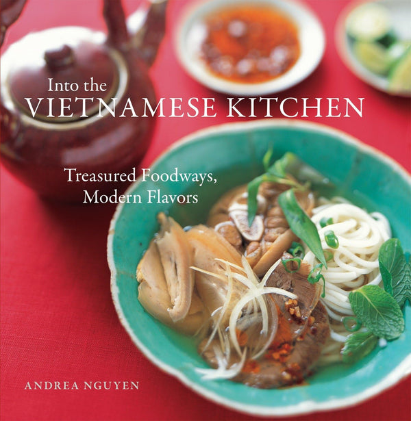 $22.90 – Popular item, limited stock! – Into the Vietnamese Kitchen: Treasured Foodways, Modern Flavors | Ten Speed Press | Books | STORE 24 HOURS