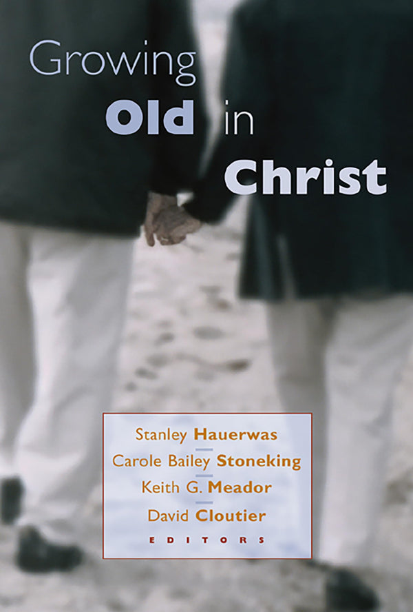 $15.33 – Don’t wait – order today! – Growing Old in Christ | Wm. B. Eerdmans | Books | STORE 24 HOURS