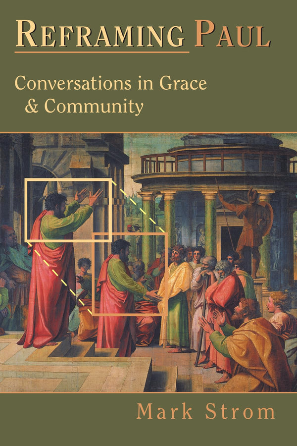 $9.00 – Click to order your $9.00 deal! – Reframing Paul: Conversations in Grace Community | IVP Academic | Books | STORE 24 HOURS
