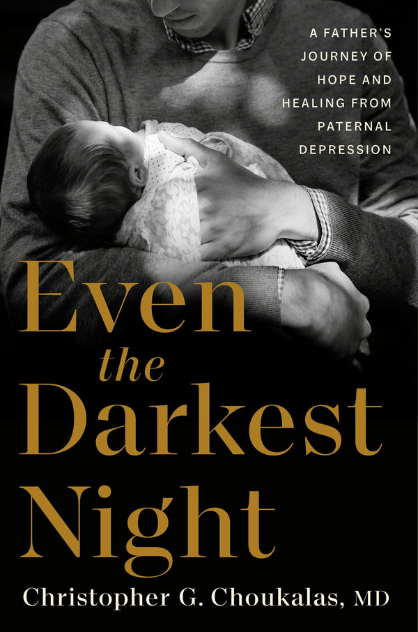 $30.00 – Shop today for limited stock! – Even the Darkest Night: A Father's Journey of Hope and Healing from Paternal Depression | Harmony | Books | STORE 24 HOURS