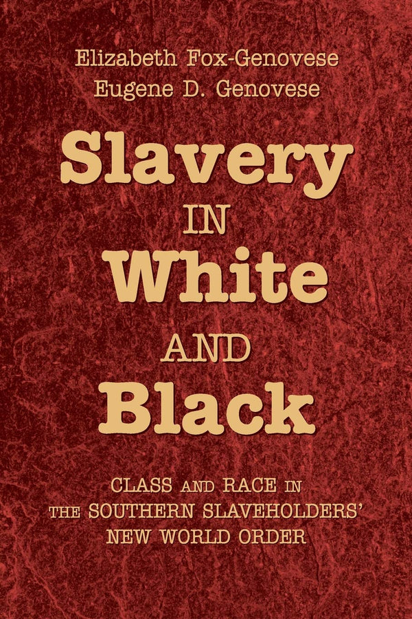 $23.92 – Grab yours today – hot deal! – Slavery in White and Black: Class and Race in the Southern Slaveholders' New World Order | Cambridge University Press | Books | STORE 24 HOURS
