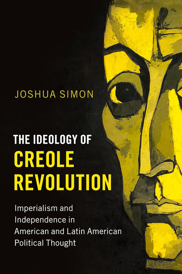 $32.99 – Popular item, order now! – The Ideology of Creole Revolution: Imperialism and Independence in American and Latin American Political Thought (Problems of International Politics) | Cambridge University Press | Books | STORE 24 HOURS