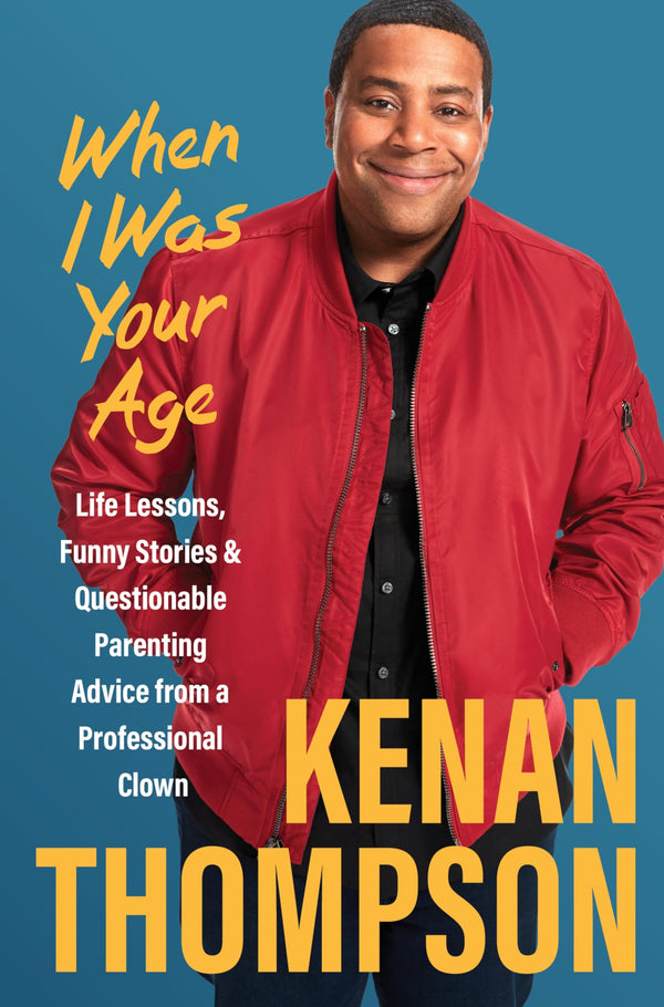 $8.00 – Don’t wait, shop now! – When I Was Your Age: Life Lessons, Funny Stories & Questionable Parenting Advice from a Professional Clown | Harper | Books | STORE 24 HOURS