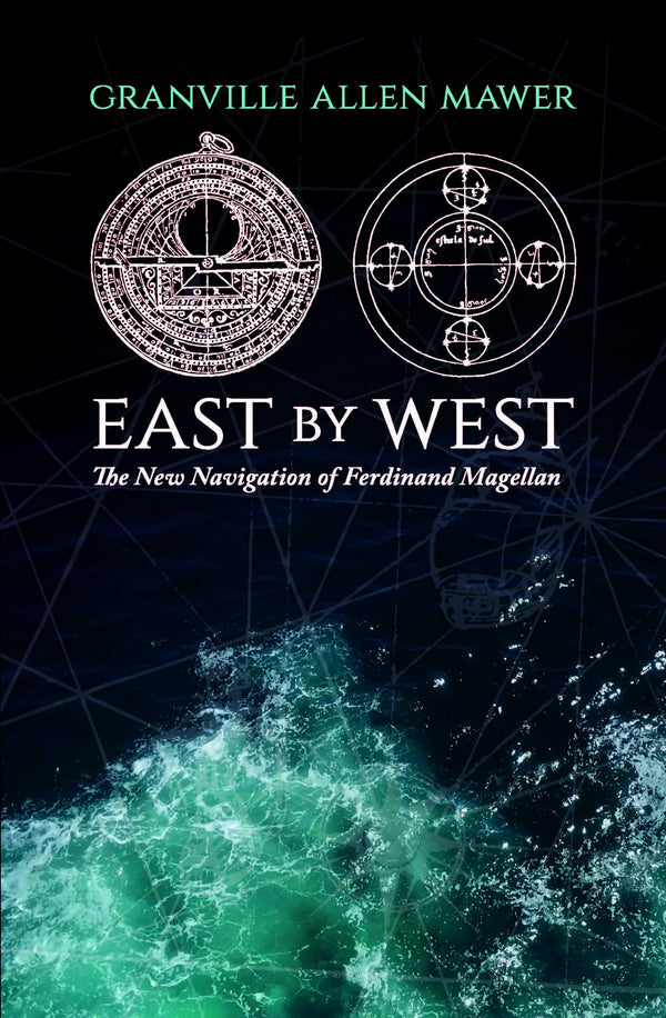 $35.00 – Buy immediately! – East by West: The New Navigation of Ferdinand Magellan | Australian Scholarly Publishing | Books | STORE 24 HOURS