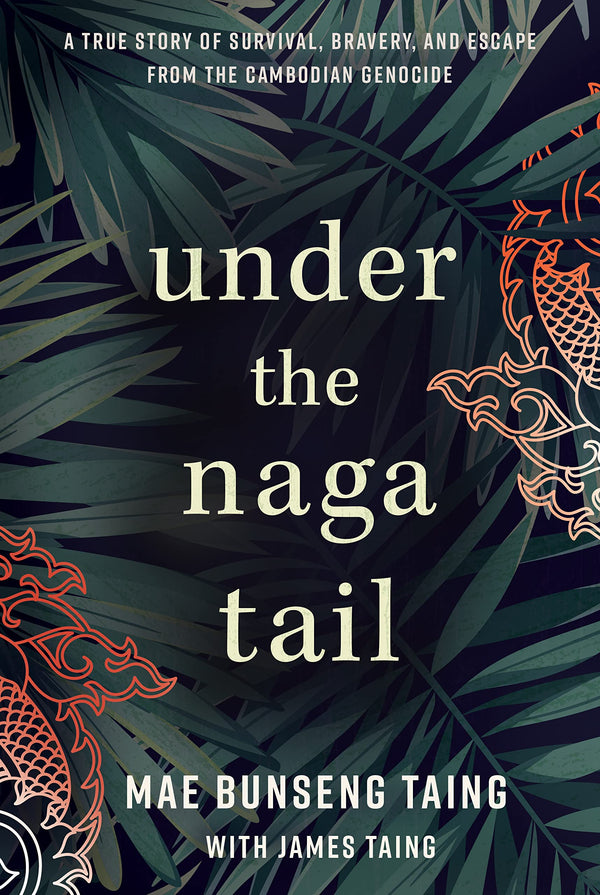 $4.46 – Hot deal, grab it today! – Under the Naga Tail: A True Story of Survival, Bravery, and Escape from the Cambodian Genocide | Greenleaf Book Group | Books | STORE 24 HOURS