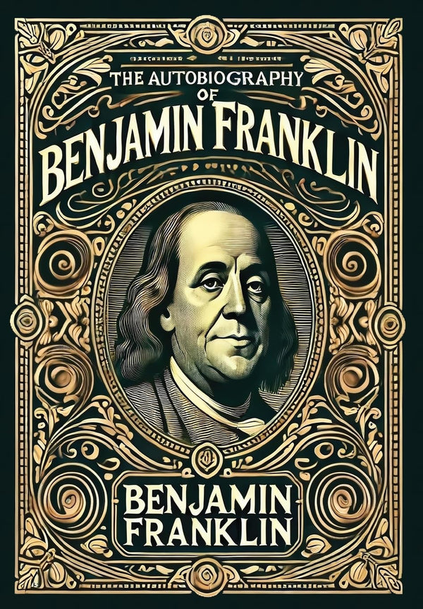 $39.79 – Last chance, get it fast! – The Autobiography of Benjamin Franklin (Collector's Edition) (Laminated Hardback with Jacket) | Revive Classics | Books | STORE 24 HOURS