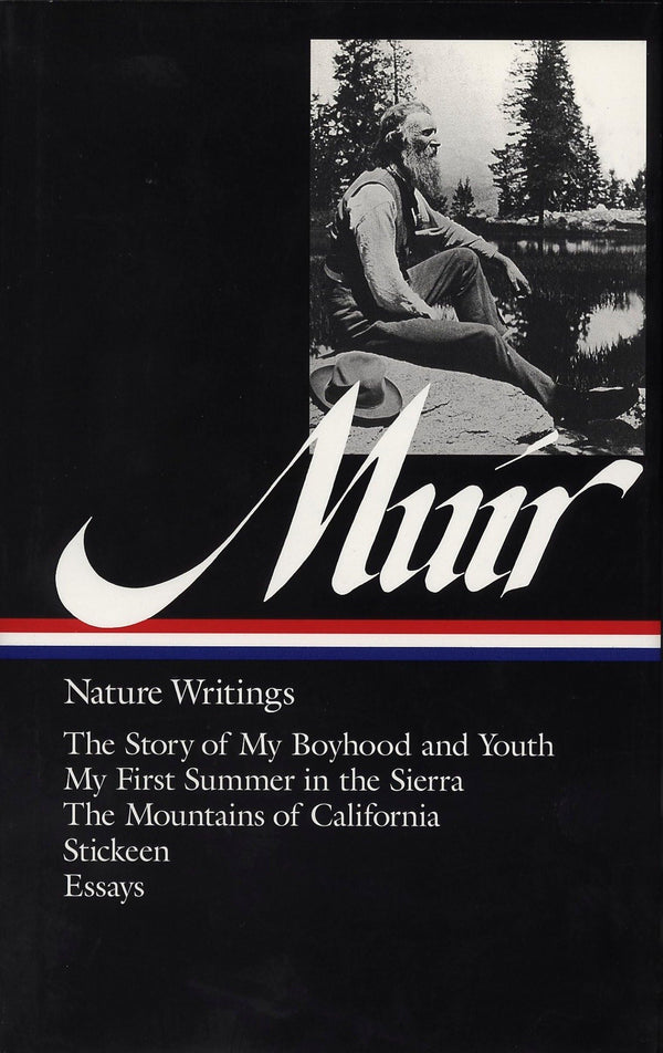 $16.95 – Limited deal, fast checkout! – John Muir : Nature Writings: The Story of My Boyhood and Youth; My First Summer in the Sierra; The Mountains of California; Stickeen; Essays (Library of America) | Library of America | Books | STORE 24 HOURS