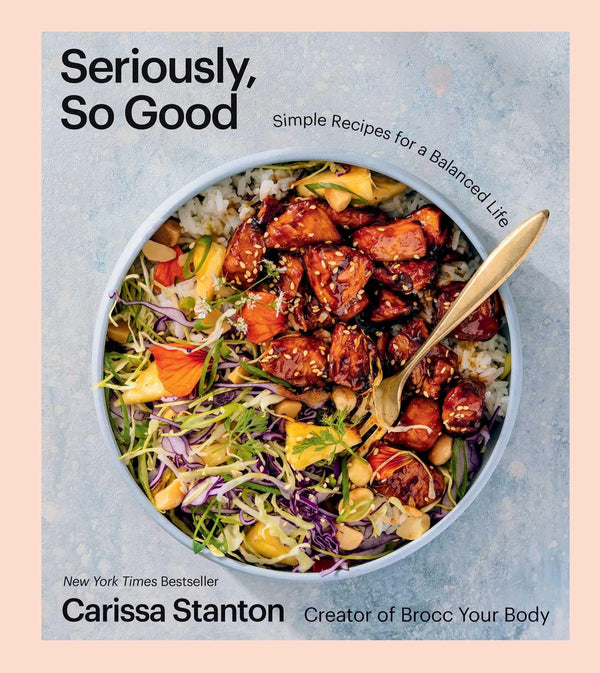 $12.98 – Grab yours instantly – fast delivery! – Seriously, So Good: Simple Recipes for a Balanced Life (A Cookbook) | S&S/Simon Element | Books | STORE 24 HOURS