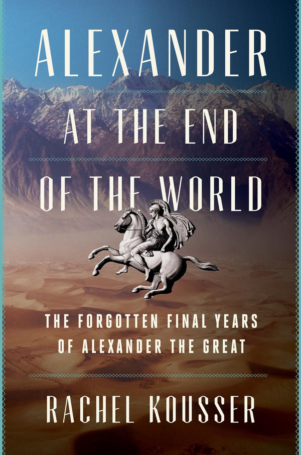 $10.28 – Hot & trendy, act now! – Alexander at the End of the World: The Forgotten Final Years of Alexander the Great | Mariner Books | Books | STORE 24 HOURS