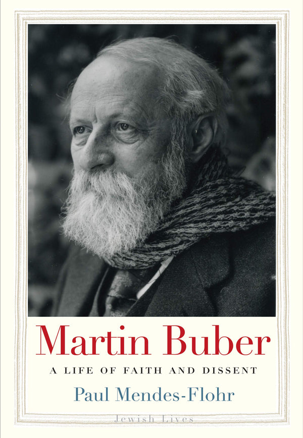 Hurry! $16.02 deal ends soon! – Martin Buber: A Life of Faith and Dissent (Jewish Lives) | Yale University Press | Books | STORE 24 HOURS