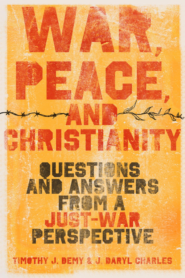$12.97 – Click to get it now! – War, Peace, and Christianity: Questions and Answers from a Just-War Perspective | Crossway | Books | STORE 24 HOURS