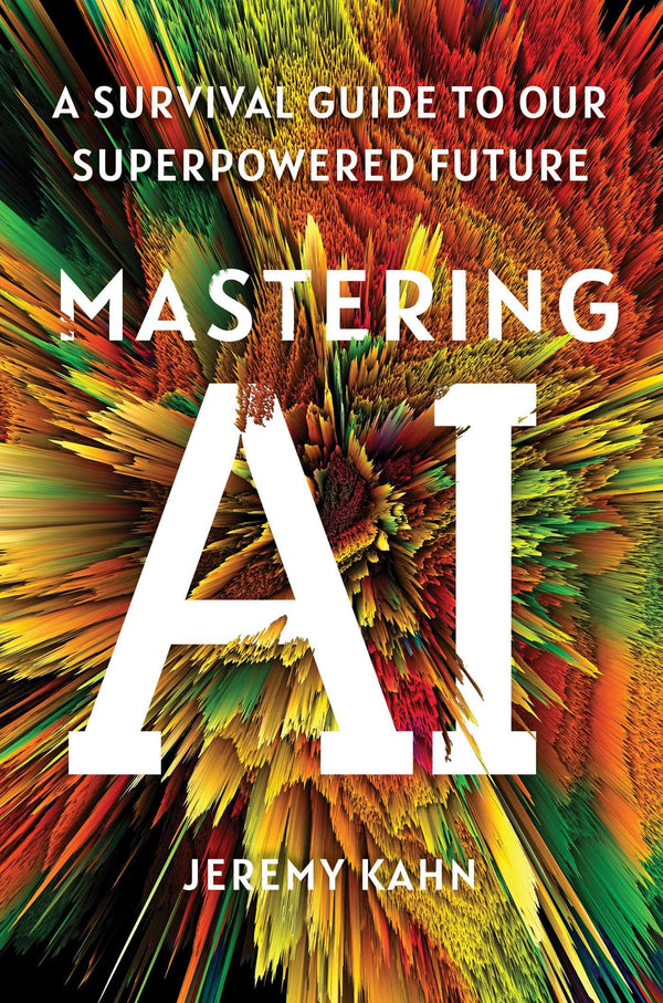 $11.76 – Don’t miss this hot pick! – Mastering AI: A Survival Guide to Our Superpowered Future | Simon & Schuster | Books | STORE 24 HOURS