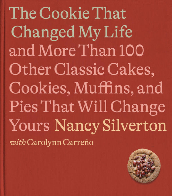 $5.50 – Don’t wait – shop today! – The Cookie That Changed My Life: And More Than 100 Other Classic Cakes, Cookies, Muffins, and Pies That Will Change Yours: A Cookbook | Knopf | Books | STORE 24 HOURS